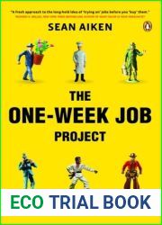 The One-Week Job Project: 1 Man 1 Year 52 Jobs