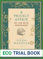 Hugh|s Hedgehog: Obsession Nostalgia And A Very British Animal
