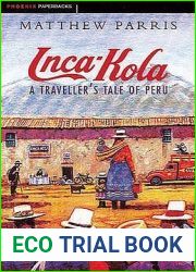 Inca Kola : A Traveller|s Tale of Peru