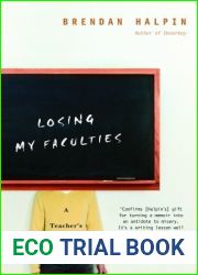Losing My Faculties: A Teacher|s Story
