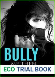 Bully Me Then (Bully Me, #3)