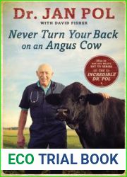 Never Turn Your Back on an Angus Cow: My Life As a Country Vet