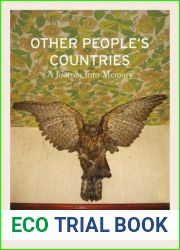 Other people|s countries:a journey into memory