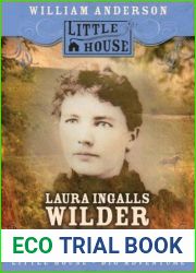 Laura Ingalls Wilder: A Biography