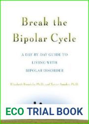 Break the Bipolar Cycle: A Day-by-Day Guide to Living with Bipolar Disorder
