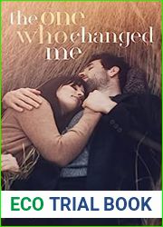 The One Who Changed Me