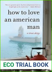How to Love an American Man: A True Story