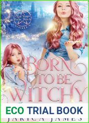 Born to be Witchy (Not Your Basic Witch, #3.5)