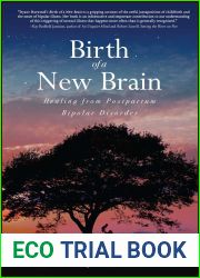 Birth of a New Brain: Healing from Postpartum Bipolar Disorder