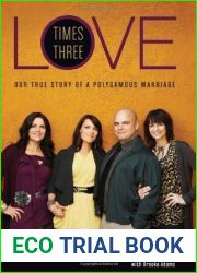 Love Times Three: Our True Story of a Polygamous Marriage