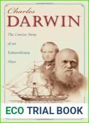 Charles Darwin: The Concise Story of an Extraordinary Man