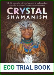 Crystal Shamanism: Sacred Earth Medicine Healings