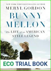 Bunny Mellon: The Life of an American Style Legend