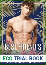 My Best Friend|s Brother (Elysian Escapades Book 1)