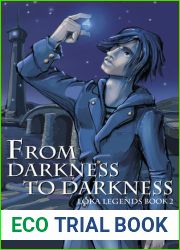 From Darkness to Darkness (Loka Legends, #2)