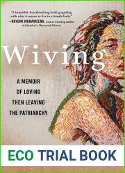 Wiving: A Memoir of Loving Then Leaving the Patriarchy