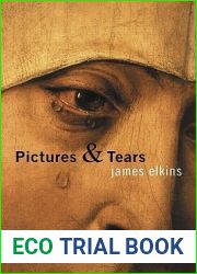 Pictures and Tears: A History of People Who Have Cried in Front of Paintings
