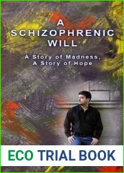 A Schizophrenic Will