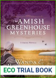 The Amish Greenhouse Mysteries: 3 Amish Novels (Amish Greenhouse Mystery)