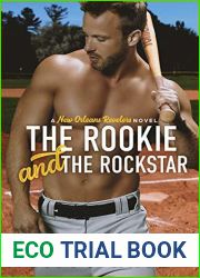 The Rookie and The Rockstar (New Orleans Revelers, #1)