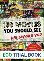 150 Movies You Should Die Before You See