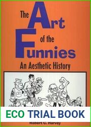 The Art of the Funnies: An Aesthetic History (Studies in Popular Culture)