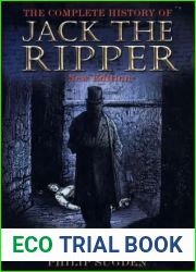 The Complete History of Jack the Ripper