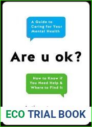 Are u ok?: A Guide to Caring for Your Mental Health