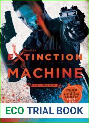 Extinction Machine (Joe Ledger, #5)