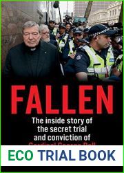 Fallen: The inside story of the secret trial and conviction of Cardinal George Pell
