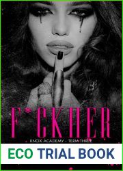 F*ck Her: Knox Academy - Term Three (Knox Academy Trilogy #3)
