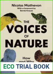 The Voices of Nature: How and Why Animals Communicate