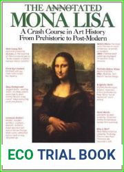 The Annotated Mona Lisa: A Crash Course in Art History from Prehistoric to Post-Modern