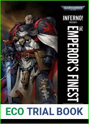 Inferno! Presents: The Emperor|s Finest (Inferno!, Warhammer 40,000)