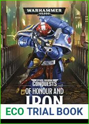 Of Honour and Iron (Space Marine Conquests #4)