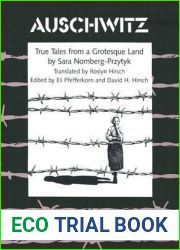 Auschwitz: True Tales From a Grotesque Land