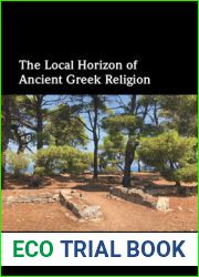 The Local Horizon of Ancient Greek Religion
