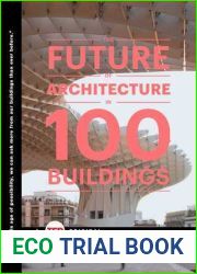 The Future of Architecture in 100 Buildings (TED Books)