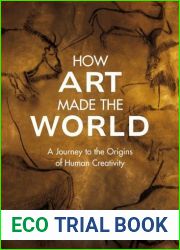 How Art Made the World