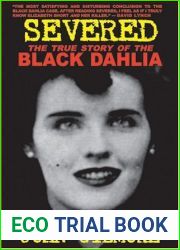 Severed: The True Story of the Black Dahlia Murder
