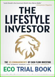 The Lifestyle Investor: The 10 Commandments of Cash Flow Investing for Passive Income and Financial Freedom