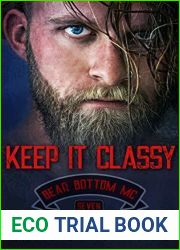 Keep It Classy (Bear Bottom Guardians MC, #7)