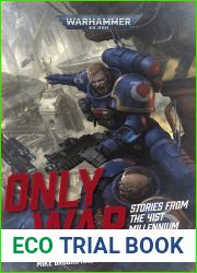 Only War: Stories from the 41st Millennium (Warhammer 40,000)