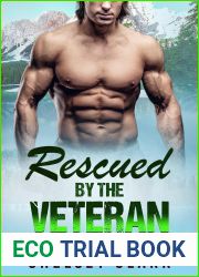 Rescued By the Veteran: A Mountain Man Forced Proximity Romance (Mountain Men of Wildvale Book 3)