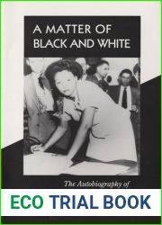 A Matter of Black and White: The Autobiography of Ada Lois Sipuel Fisher