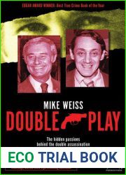 Double Play: The Hidden Passions Behind the Double Assassination of George Moscone and Harvey Milk