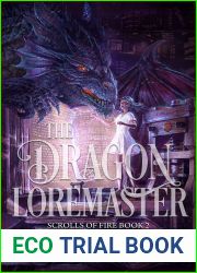 The Dragon Loremaster (Scrolls of Fire, #2)
