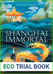 Shanghai Immortal (Shanghai Immortal, #1)