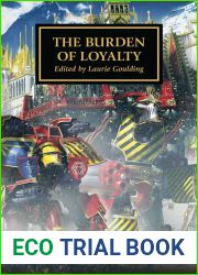 The Burden of Loyalty (The Horus Heresy, #48)