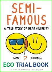 Semi-Famous: A True Story of Near Celebrity